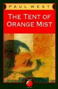 Пол Уэст - The Tent of Orange Mist