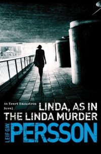 Leif G W Persson - Linda, As in the Linda Murder