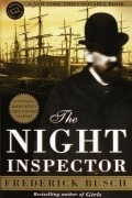 Фредерик Буш - The Night Inspector