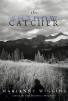 Марианна Уиггинс - The Shadow Catcher: A Novel