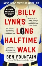 Бен Фонтейн - Billy Lynn&#039;s Long Halftime Walk: A Novel