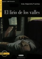 Ines Alejandra - El lirio de los valles: Nivel tercero B1 (+ CD)