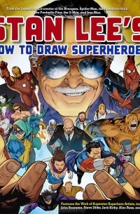 Stan Lee's: How to Draw Superheroes