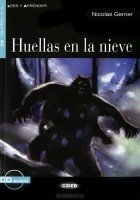 Nicolas Gerrier - Huellas en la Nieve: Nivel sequndo A2 (+ CD)