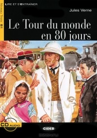 Jules Verne - Le Tour du monde en 80 jours (+ CD)