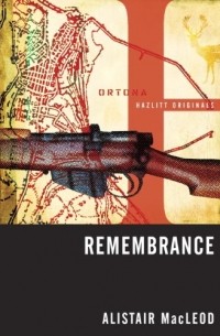 Alistair Macleod - Remembrance