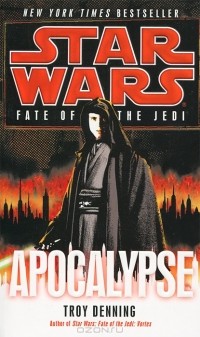 Troy Denning - Star Wars: Fate of the Jedi: Apocalypse