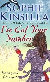Sophie Kinsella - I've Got Your Number