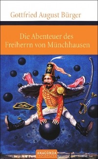Gottfried August Burger - Die Abenteuer des Freiherrn von Munchhausen