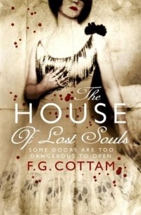 F.G. Cottam - The House of Lost Souls