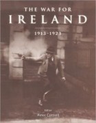 Peter Cottrell - The War for Ireland: 1913 - 1923