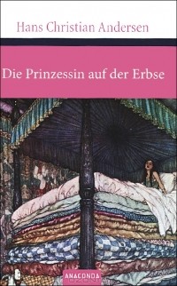 Hans Christian Andersen - Die Prinzessin auf der Erbse (сборник)