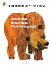  - Brown Bear, Brown Bear, What Do You See?