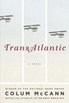 Colum McCann - TransAtlantic