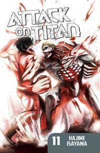 Hajime Isayama - Attack on Titan: Volume 11