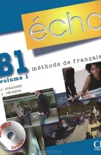  - Echo B1 volume 1: Livre de l'eleve (+ CD-ROM)