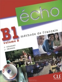  - Echo B1 volume 2: Livre de l'eleve (+ CD-ROM)