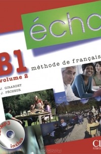  - Echo B1 volume 2: Livre de l'eleve (+ CD-ROM)