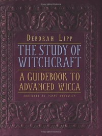  - The Study of Witchcraft: A Guidebook to Advanced Wicca