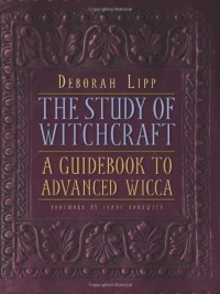  - The Study of Witchcraft: A Guidebook to Advanced Wicca