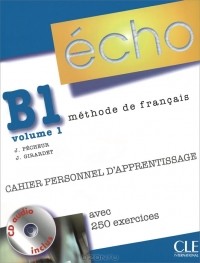  - Echo B1 volume 1: Cahier personnel d'apprentissage (+ CD-ROM)