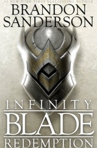 Brandon Sanderson - Infinity Blade: Redemption