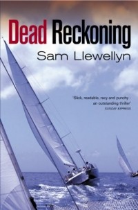 Sam Llewellyn - Dead Reckoning