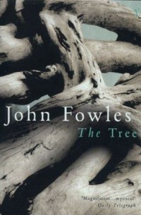 John Fowles - The Tree