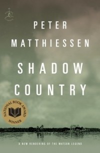 Питер Маттиссен - Shadow Country