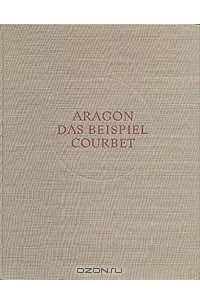 Louis Aragon - Das beispiel Courbet