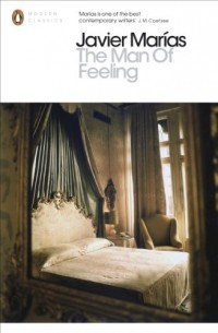 Javier Marias - The Man of Feeling