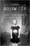 Ransom Riggs - Hollow City: The Second Novel of Miss Peregrine's Children