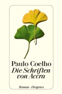 Paulo Coelho - Die Schriften von Accra