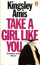Kingsley Amis - Take a Girl like you