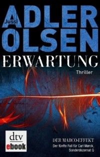 Jussi Adler-Olsen - Erwartung: Der Marco-Effekt