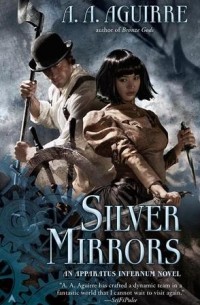 A.A. Aguirre - Silver Mirrors
