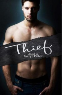 Tarryn Fisher - Thief
