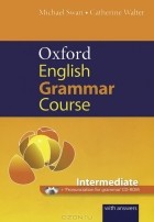  - Oxford English Grammar Course: Intermediate (+ CD-ROM)