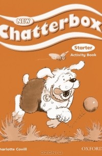 Charlotte Covill - New Chatterbox: Activity Book Starter