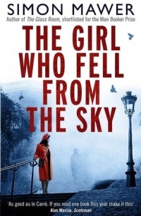 Simon Mawer - The Girl Who Fell from the Sky