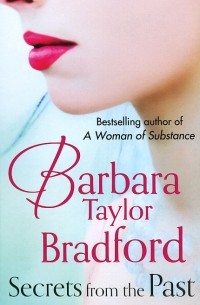 Barbara Taylor Bradford - Secrets from Past