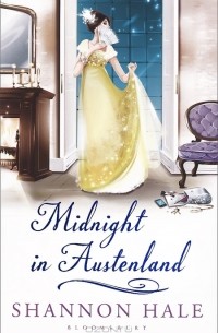 Shannon Hale - Midnight in Austenland