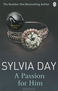 Sylvia Day - A Passion for Him