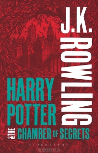 J. K. Rowling - Harry Potter & the Chamber of Secrets