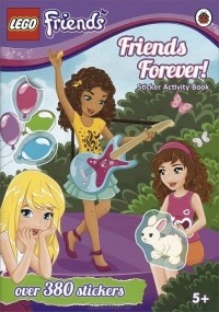  - Lego Friends: Friends Forever!