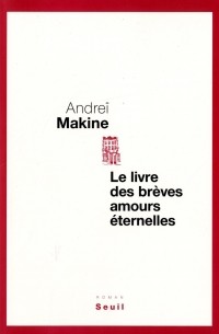 Le livre des brèves amours éternelles