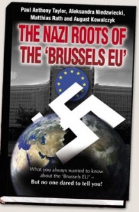  - The Nazi Roots of the Brussels EU