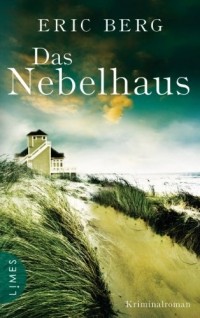 Эрик Берг - Das Nebelhaus