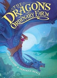  - The Dragons of Ordinary Farm