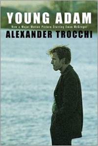 Alexander Trocchi - Young Adam